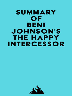 cover image of Summary of Beni Johnson's the Happy Intercessor